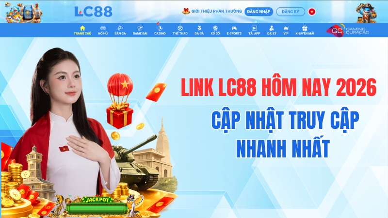 Link LC88 Hôm Nay 2026 – Cập Nhật Truy Cập Nhanh Nhất
